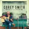 Corey Smith - Maysville in the Meantime